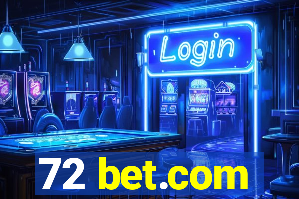 72 bet.com